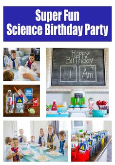 a collage of photos with the words super fun science birthday party