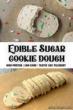 an edible sugar cookie dough with sprinkles on it and the words edible sugar cookie dough