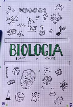 a piece of paper with the words biologia written on it and doodles