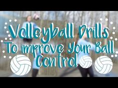 two girls are playing volleyball in front of a fence with the words volleyball drills to improve your ball control