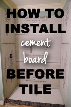 an unfinished bathroom with the words how to install cement board before tile is installed on the wall