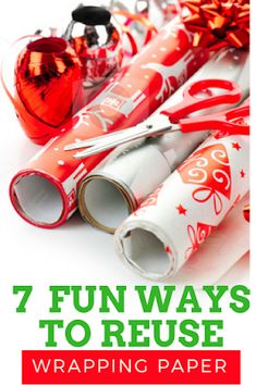 christmas wrapping paper with the words 7 fun ways to reuse wrapping paper on it