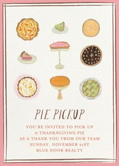 Customize 'Nine Pies' Thanksgiving Invitation online and send via email, text message, or a shareable link. Instantly track deliveries and opens, and message recipients. Thanksgiving Email, Friendsgiving Feast, Xmas Invitations, Friendsgiving Invite, Pie Party, Online Party Invitations, Thanksgiving Friendsgiving, Thanksgiving Invitation, Thanksgiving Parties