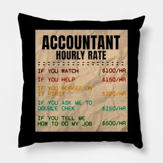 a pillow with the words, account and hour rate printed on it