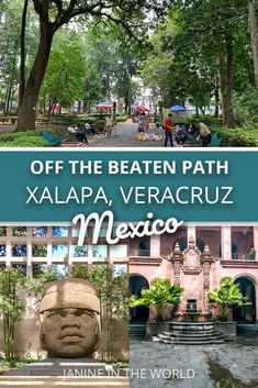 the front cover of off the beaten path xalapa, veracruz mexico