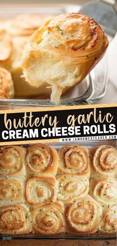 buttery garlic cream cheese rolls in a casserole dish with text overlay