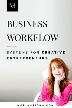 a woman sitting in a chair with her hand on her chin and the words business workflow