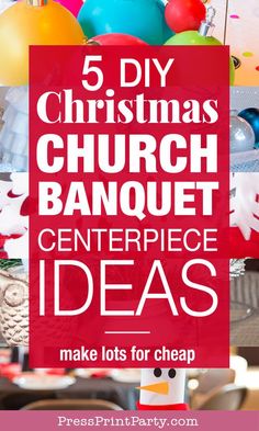 a bunch of christmas decorations with the words 5 diy christmas church banquet centerpiece ideas