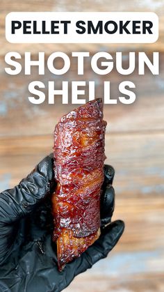 Gloved hand holding pellet grill smoked shotgun shell appetizer. Stuff Pasta Shells, Smoked Shotgun Shells Recipe, Shotgun Shells Recipe, Smoked Shotgun Shells, Smoked Bbq, Shells Recipe, Pellet Smoker, Pasta Shells, Pellet Grill