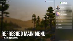 an image of a menu with trees and mountains in the background that says refreshed main menu