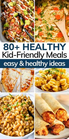 collage of healthy kid friendly meals with text overlay that reads, 80 + healthy kid - friendly meals easy and healthy ideas