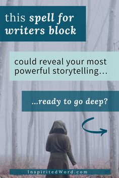 a person walking in the woods with an arrow pointing to their left side and text reading, this spell for writer's block could reveal your most powerful storytelling