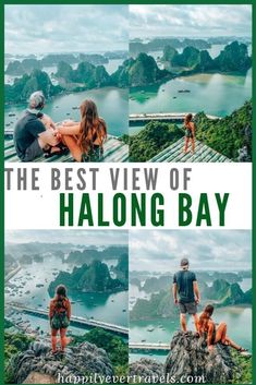 two people standing on top of a mountain with the words you can't miss this view halong bay