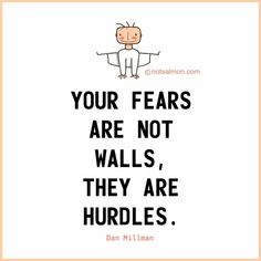 a quote with an image of a man holding his arms out and the words your fears are not walls, they are hurdles