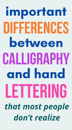 a poster with the words important differences between calligraphy and lettering that most people don't