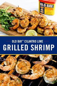 grilled shrimp on a grill with the title old bay cilantro lime grilled shrimp