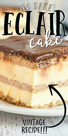 no bake eclair cake on a white plate with text overlay that reads no bake eclair cake