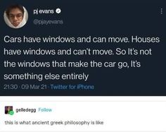 two tweets on twitter with the caption cars have windows and can move houses