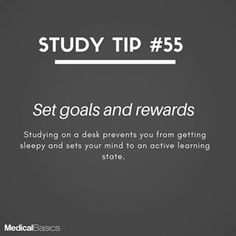 the text study tip 55 set goals and rewards studying on a desk presents you from getting sleepy and sets your mind to an active learning state