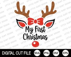 reindeer face with red bow and the words my first christmas svt cut file for cric