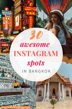 the words 30 awesome instagramm spots in bangkok with images of people and buildings