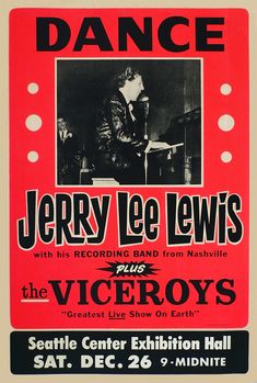 an old concert poster for jerry lee lewis's the victorys, seattle center exhibition hall