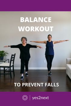 two women doing yoga exercises with the words balance workout to prevent falls