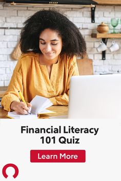 a woman sitting at a table in front of a laptop computer with the title financial literacy 101