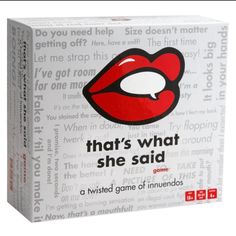 a box with the words that's what she said written on it and an image of a woman's lips