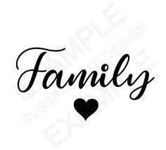 the word family is written in black ink with a heart on it's side