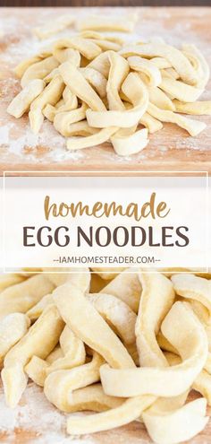 homemade egg noodles on a cutting board with text overlay that reads homemade egg noodles