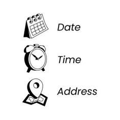 the words date time address written in black on a white background with an alarm clock