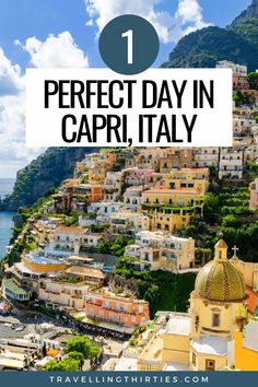 the amalfra coastline with text overlay that says perfect day in capri, italy