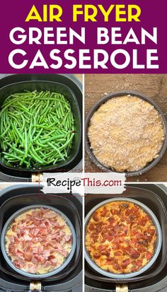 four different types of air fryer green bean casserole