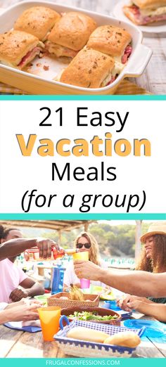 the words 21 easy vacation meals for a group are in front of a picnic table with sandwiches and drinks