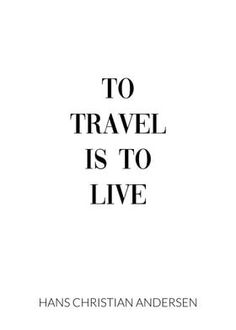 the cover of to travel is to live by hans christian andersonn, with black lettering