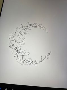 a drawing of a flower wreath with the words always on it