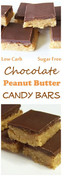 chocolate peanut butter candy bars stacked on top of each other with the words, low carb sugar free chocolate peanut butter candy bars