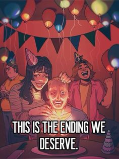 an image of some people at a party with balloons in the background and text that reads, this is the ending we deserves