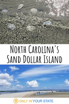 the north carolina's sand dollar island with text overlay that reads, north carolina's sand dollar island