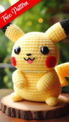 a crocheted pikachu doll sitting on top of a wooden stump with the caption free pattern