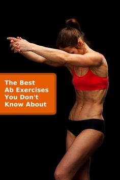 the best ab exercises you don't know about are featured in an ad with a woman stretching her arm