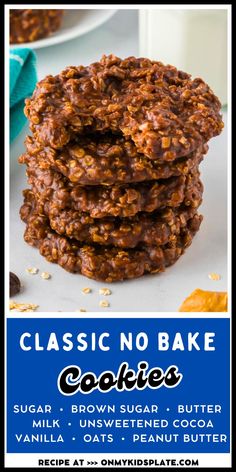 chocolate no bake cookies are stacked on top of each other with the words, classic no bake cookies