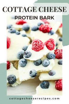 cottage cheese protein bark with raspberries and blueberries on top is the best way to eat it