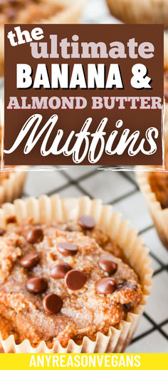 the ultimate banana and almond butter muffins recipe is easy to make with only 3 ingredients