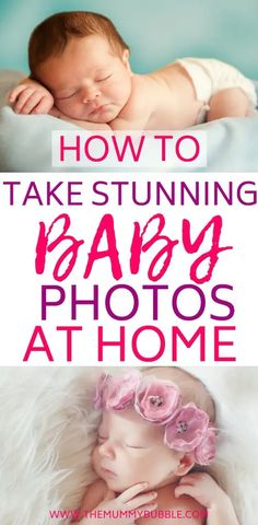 a baby sleeping on top of a blanket with the words how to take stunning baby photos at home