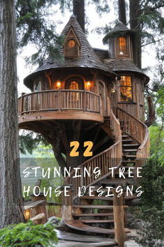 a tree house in the woods with text overlay reading 22 stunning tree house designs