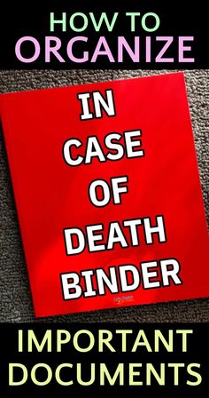 Household Binder Important Documents, Emergency Folder Important Documents, Organize Important Documents Binder, In Case I Die Folder, What To Do When Someone Dies Checklist, How Long To Keep Documents, Important Papers Binder, When I Die Planner