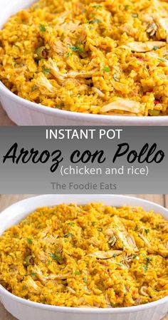 chicken and rice casserole with text overlay that reads instant pot arroz con pollo the foodie eats