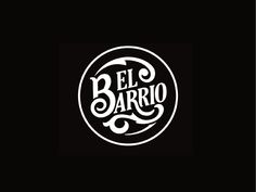 the logo for el barrio is shown on a black background